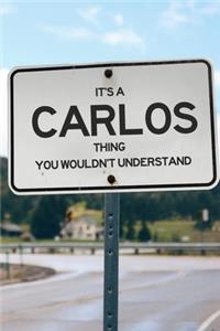It's a Carlos Thing You Wouldn't Understand