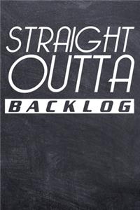 Straight Outta Backlog