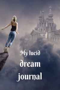My lucid dream journal