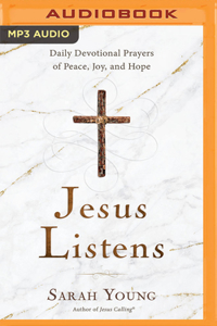 Jesus Listens