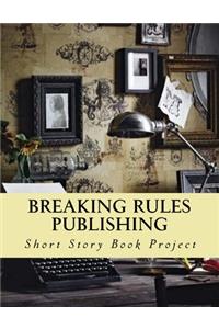 Breaking Rules Publishing