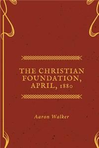 The Christian Foundation, February, 1880