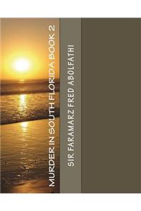 Murder In South Florida Book 2