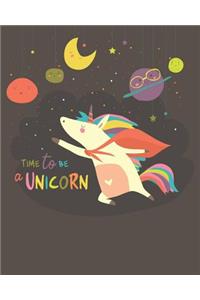 Time to Be a Unicorn: Composition Book Journal
