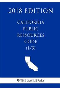 California Public Ressources Code (1/3) (2018 Edition)