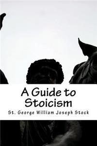 A Guide to Stoicism