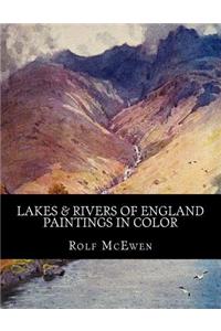 Lakes & Rivers of England - Paintings in Color