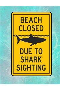 Beach Closed Due to Shark Sighting