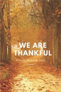 We Are Thankful