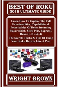 BEST OF ROKU 2018 Ultimate Guide