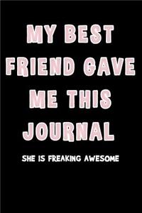 My Best Friend Gave Me This Journal She Is Freaking Awesome