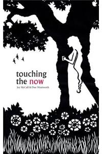 Touching the Now