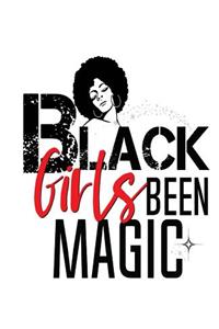 Black Girls Been Magic