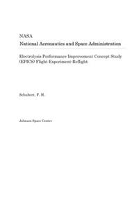 Electrolysis Performance Improvement Concept Study (Epics) Flight Experiment-Reflight