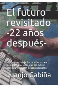 El Futuro Revisitado -22 a