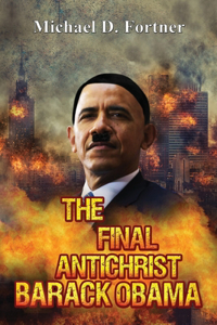 The Final Antichrist Barack Obama