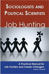Sociologists and Political Scientists