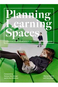 Planning Learning Spaces