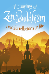 Sayings of Zen Buddhism