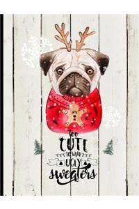 Too Cute to Wear Ugly Sweaters