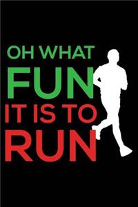 Oh What Fun It Is To Run