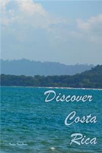 Discover Costa Rica