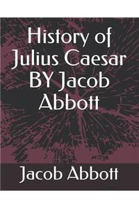 History of Julius Caesar by Jacob Abbott
