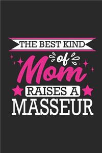 The Best Kind of Mom Raises a Masseur: Small 6x9 Notebook, Journal or Planner, 110 Lined Pages, Christmas, Birthday or Anniversary Gift Idea