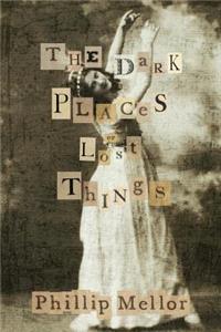 The Dark Places of Lost Things