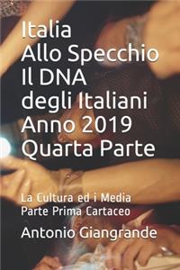 Italia Allo Specchio Il DNA degli Italiani Anno 2019 Quarta Parte