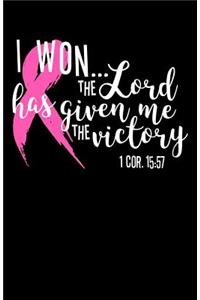 I Won... the Lord Has Given Me the Victory 1 Cor. 15