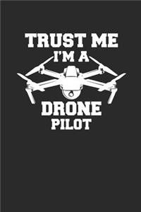 Trust Me I'm a Drone Pilot
