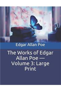 The Works of Edgar Allan Poe - Volume 3