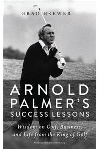 Arnold Palmer's Success Lessons