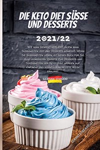Die Keto Diet Süsse Und Desserts 2021/22