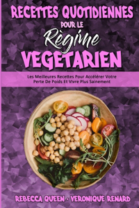Recettes Quotidiennes Pour Le Régime Végétarien