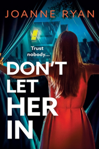 Don't Let Her In