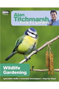 Wildlife Gardening: Volume 28