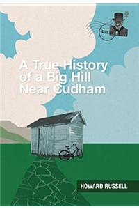 A True History of a Big Hill Near Cudham