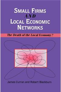 Small Firms and Local Economic Networks