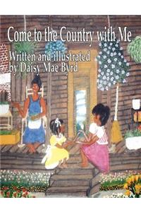 Come to the Country with Me