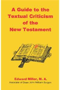Guide to the Textual Criticism of the New Testament
