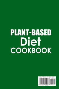 Plant-Based Diet Cookbook;Over 50 Recipes for Plant-Based Eating