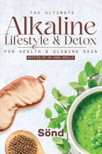 Ultimate Alkaline Lifestyle & Detox