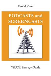 Podcasts and Screencasts