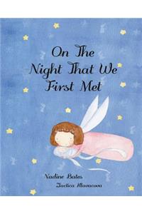 On The Night That We First Met