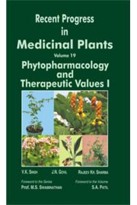 Recent Progress in Medicinal Plants Volume 19: Phytopharmacology and Therapeutic Values I