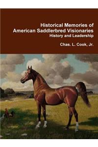 Historical Memories of American Saddlebred Visionaries