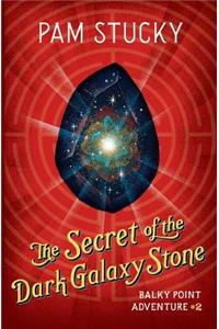 The Secret of the Dark Galaxy Stone