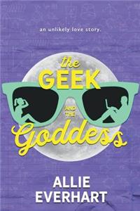 Geek and the Goddess